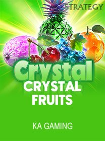 Crystal Fruits